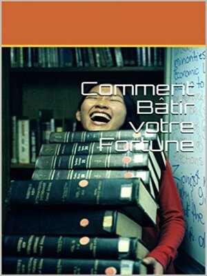 cover image of Comment bâtir sa fortune